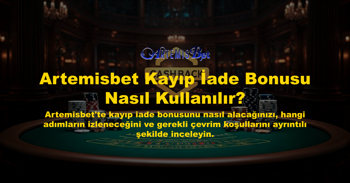 Artemisbet Kayıp İade Bonusu Nasıl Kullanılır?